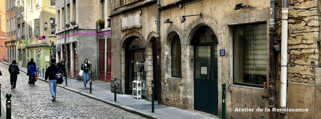 Atelier de la Renaissance Rue du Doyenné